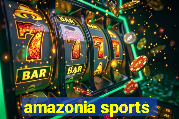 amazonia sports